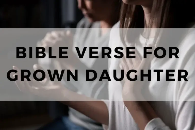 10 Inspiring Bible Verses to Guide Your Grown Daughter