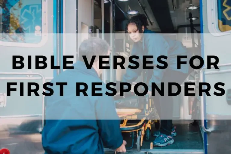 10 Bible Verses to Inspire and Strengthen First Responders