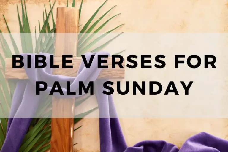 10 Bible Verses to Reflect On This Palm Sunday