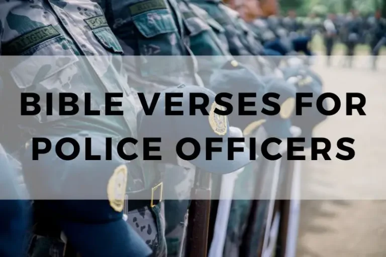 10 Bible Verses for Police Officers to Find Strength On Duty