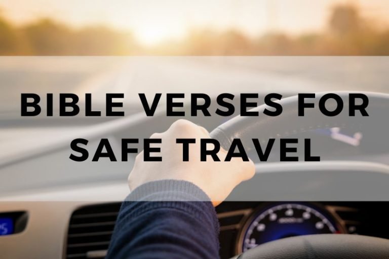 10 Bible Verses for Safe Travel and Divine Protection