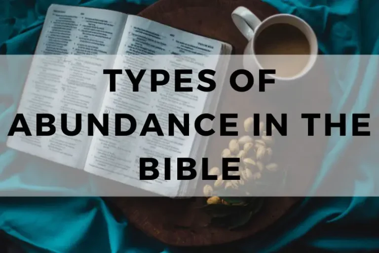 From Material to Spiritual: Types of Abundance in the Bible