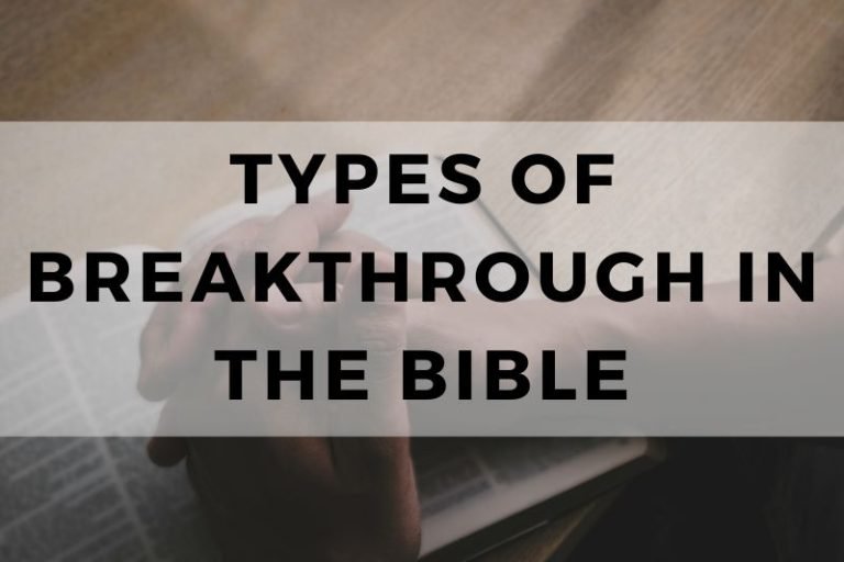 Types of Breakthrough in the Bible and Lessons for Today