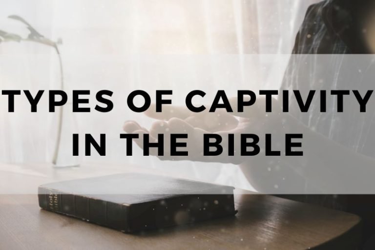 Types of Captivity in the Bible and Their Significance