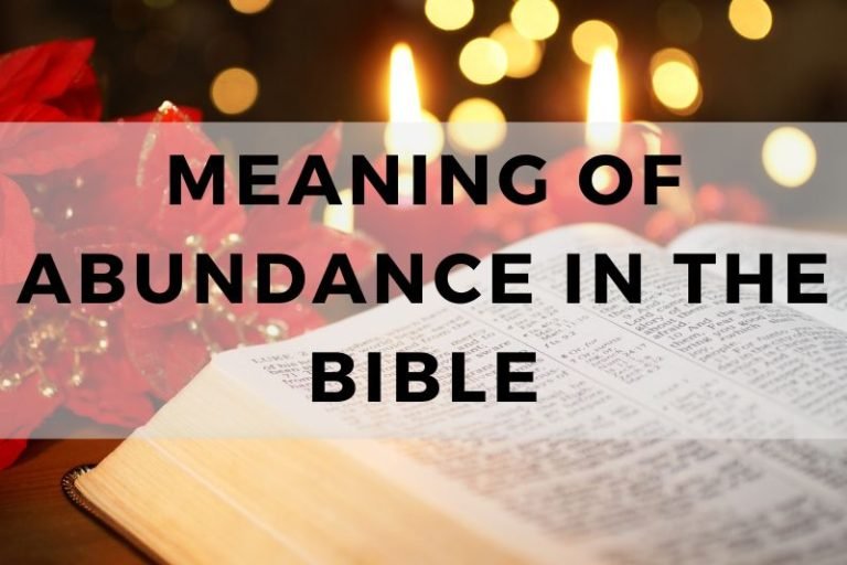 Understanding the Meaning of Abundance in the Bible