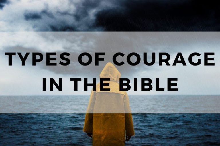 Types of Courage in the Bible and Their Lessons for Daily Life